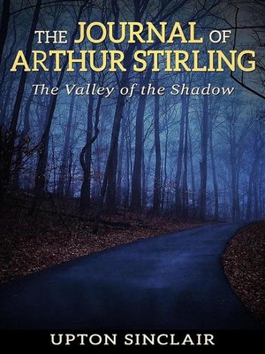 cover image of The Journal of Arthur Stirling --("The Valley of the Shadow")
